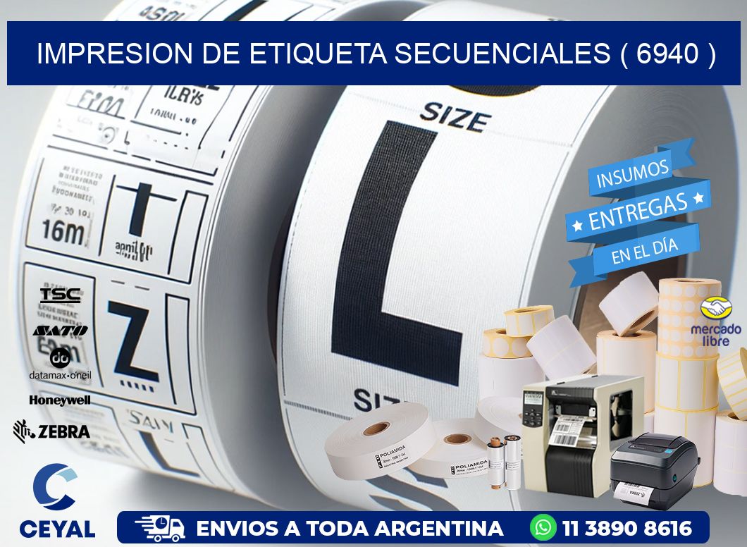 IMPRESION DE ETIQUETA SECUENCIALES ( 6940 )