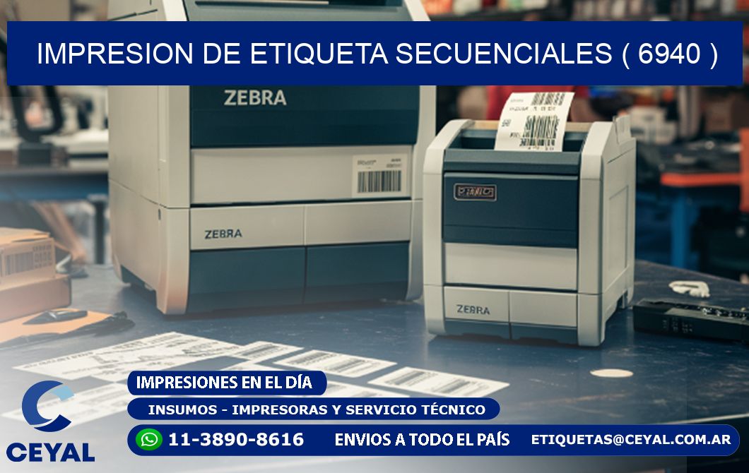 IMPRESION DE ETIQUETA SECUENCIALES ( 6940 )