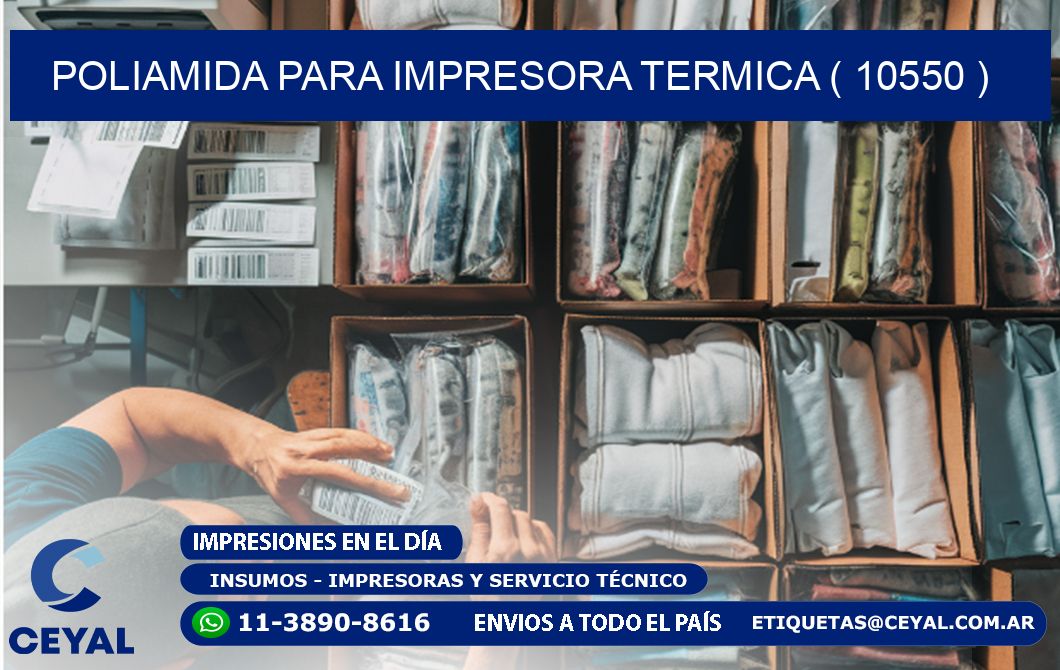 POLIAMIDA PARA IMPRESORA TERMICA ( 10550 )