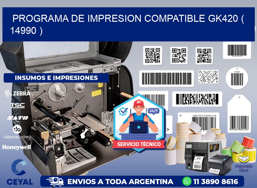 PROGRAMA DE IMPRESION COMPATIBLE GK420 ( 14990 )