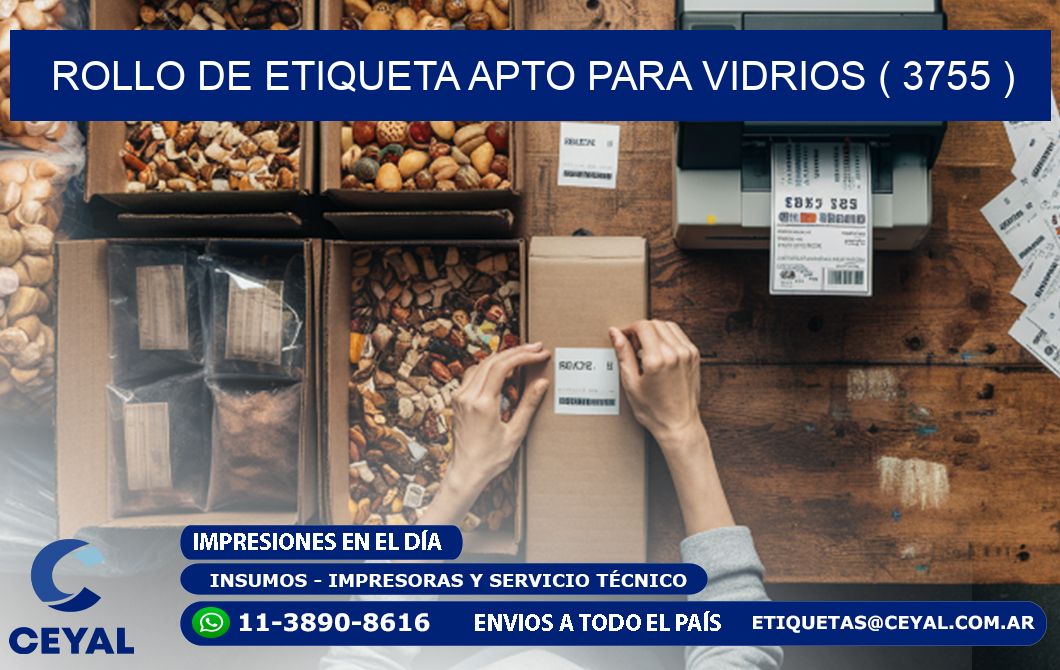ROLLO DE ETIQUETA APTO PARA VIDRIOS ( 3755 )