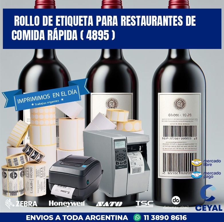 ROLLO DE ETIQUETA PARA RESTAURANTES DE COMIDA RÁPIDA ( 4895 )
