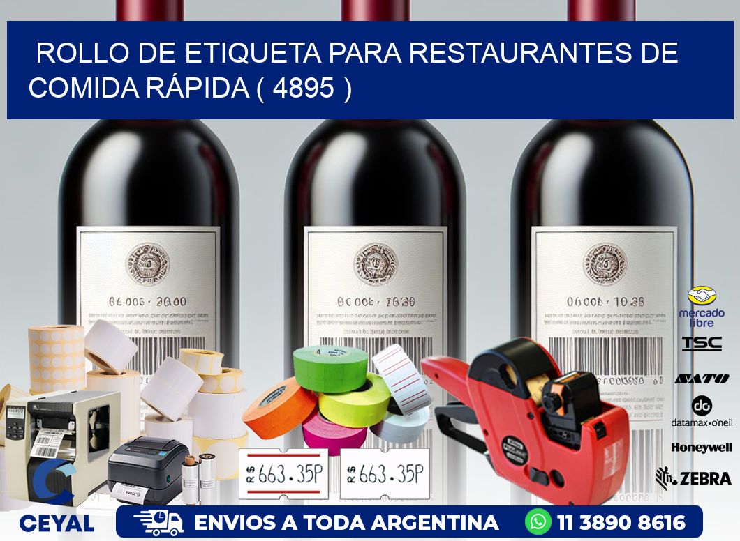 ROLLO DE ETIQUETA PARA RESTAURANTES DE COMIDA RÁPIDA ( 4895 )