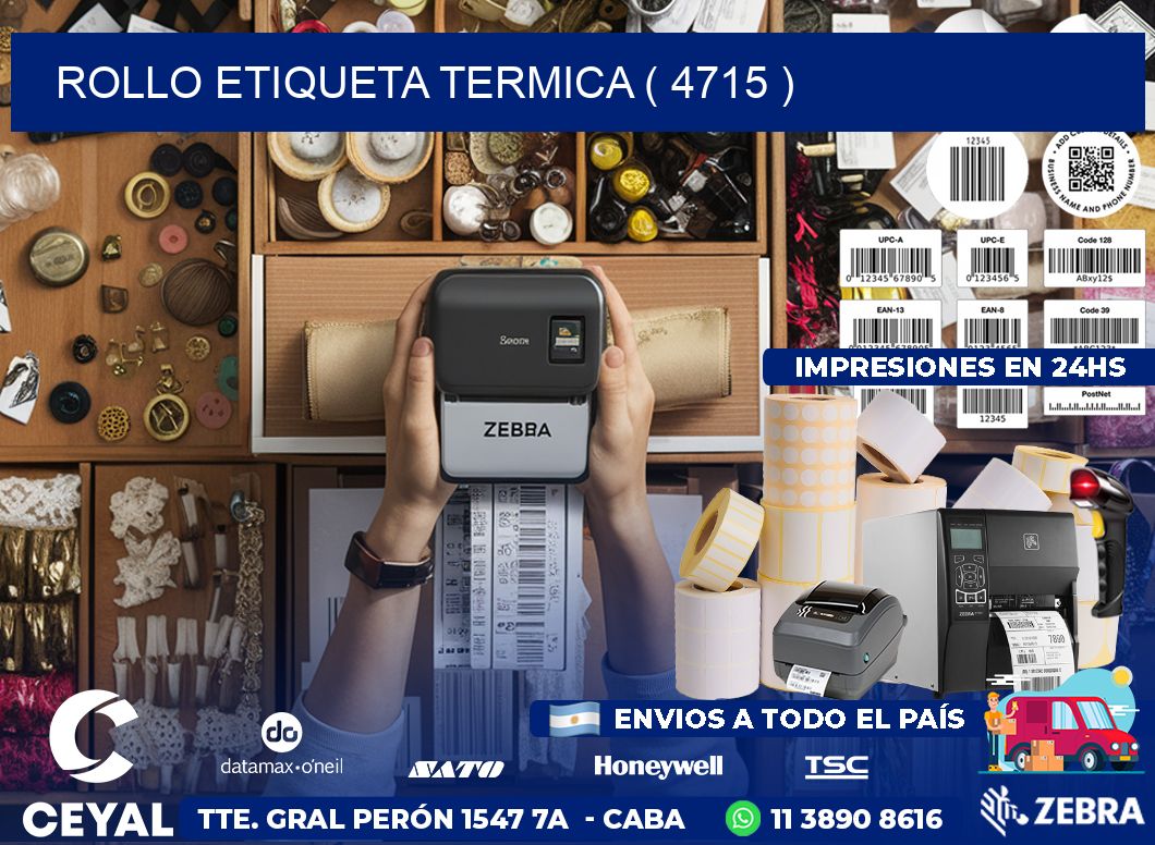 ROLLO ETIQUETA TERMICA ( 4715 )