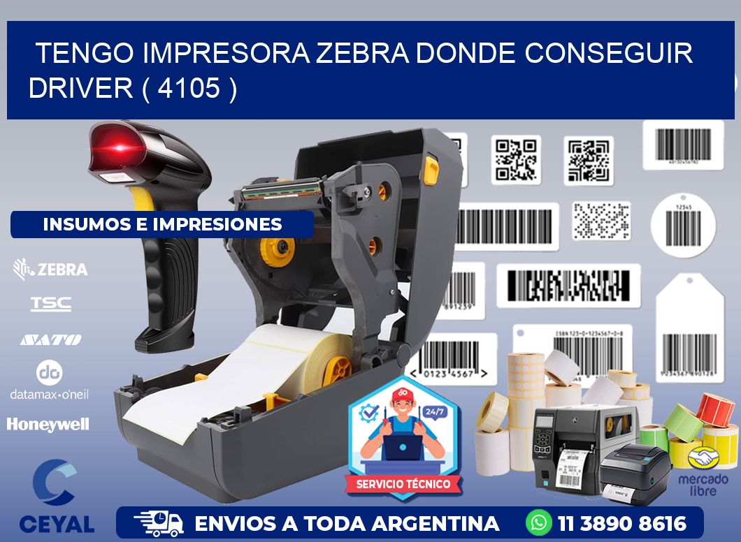 TENGO IMPRESORA ZEBRA DONDE CONSEGUIR DRIVER ( 4105 )