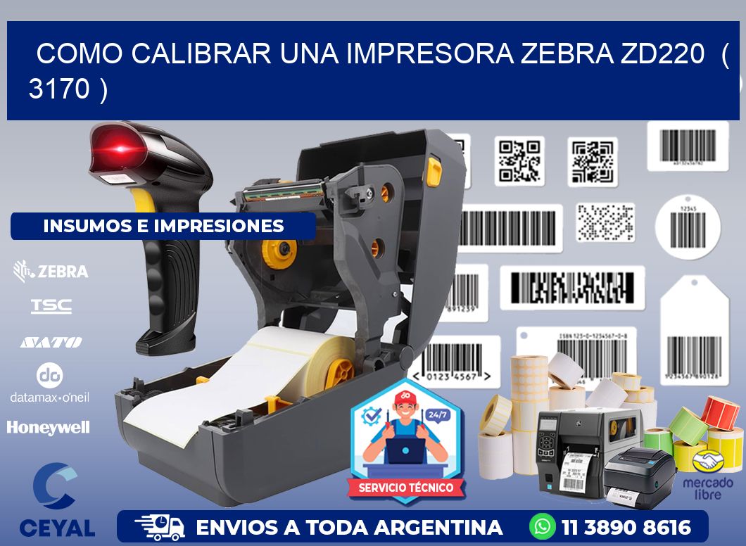 como calibrar una impresora zebra zd220 ( 3170 )