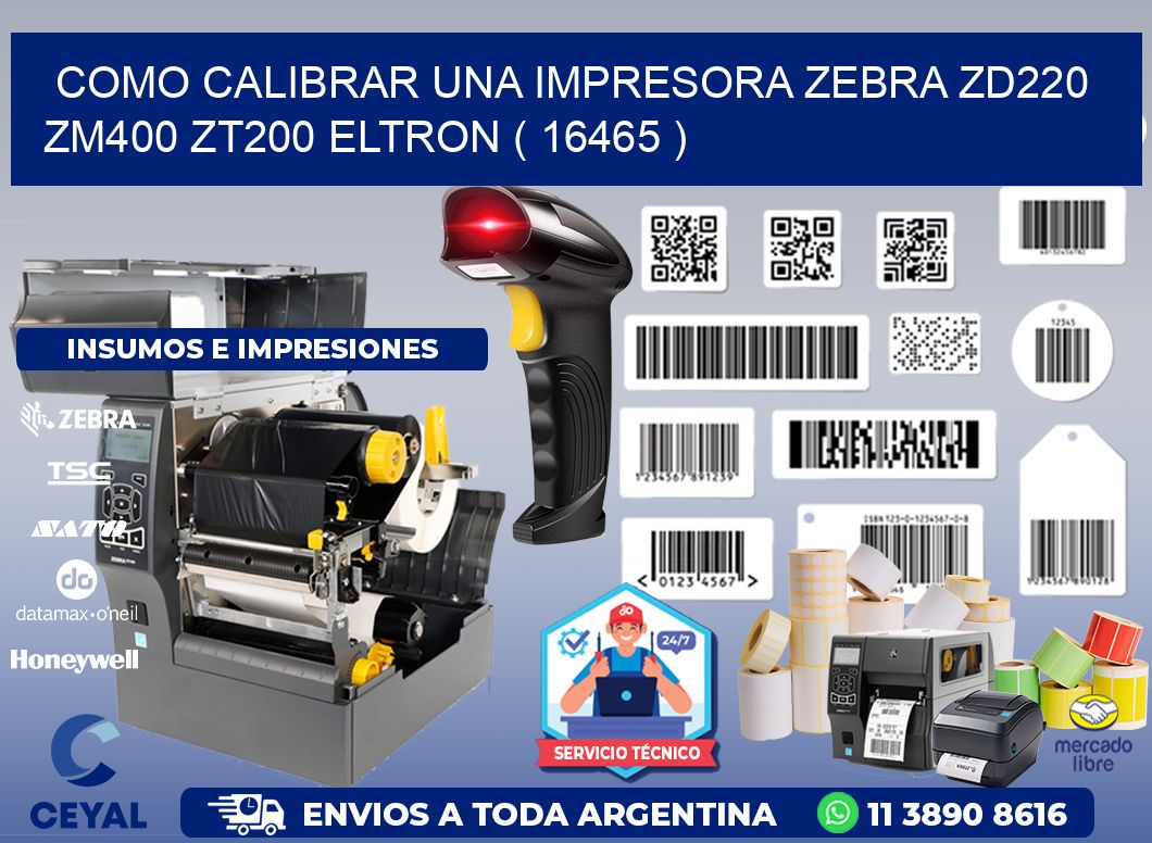 como calibrar una impresora zebra zd220 ZM400 ZT200 ELTRON ( 16465 )