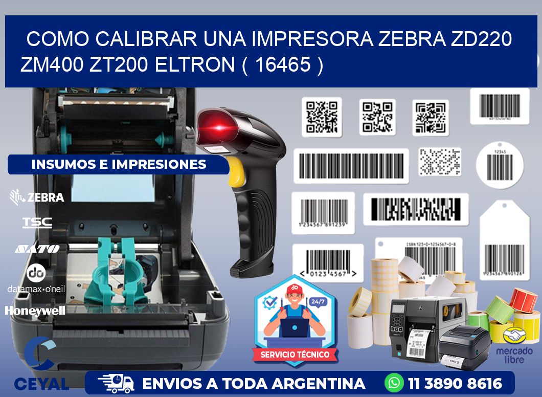 como calibrar una impresora zebra zd220 ZM400 ZT200 ELTRON ( 16465 )