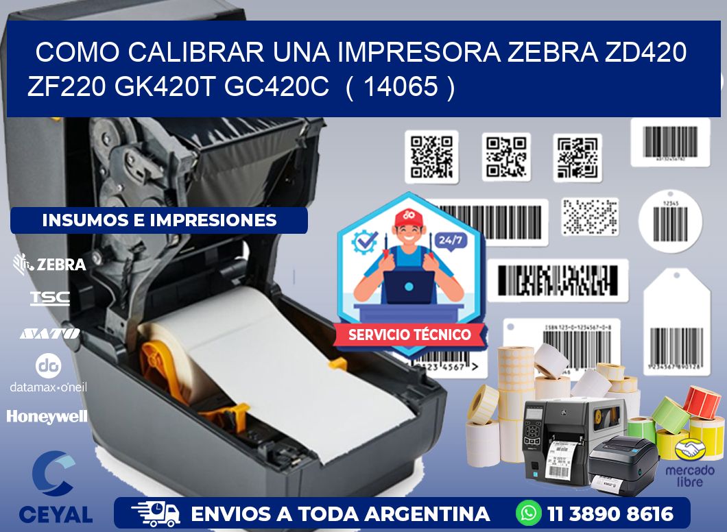 como calibrar una impresora zebra zd420 ZF220 GK420T GC420C ( 14065 )