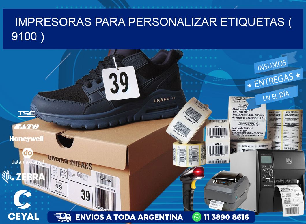 impresoras para personalizar etiquetas ( 9100 )