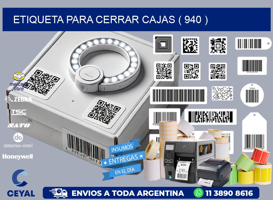 ETIQUETA PARA CERRAR CAJAS ( 940 )