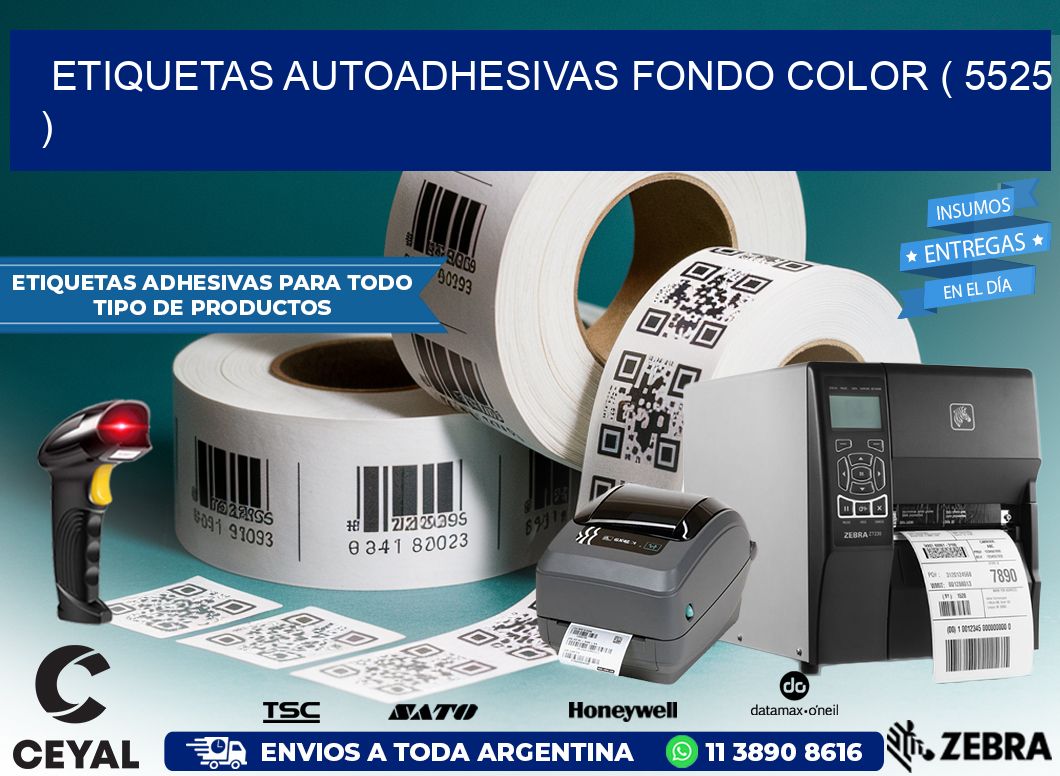 ETIQUETAS AUTOADHESIVAS FONDO COLOR ( 5525 )