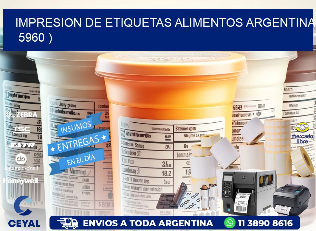 IMPRESION DE ETIQUETAS ALIMENTOS ARGENTINA 5960 )