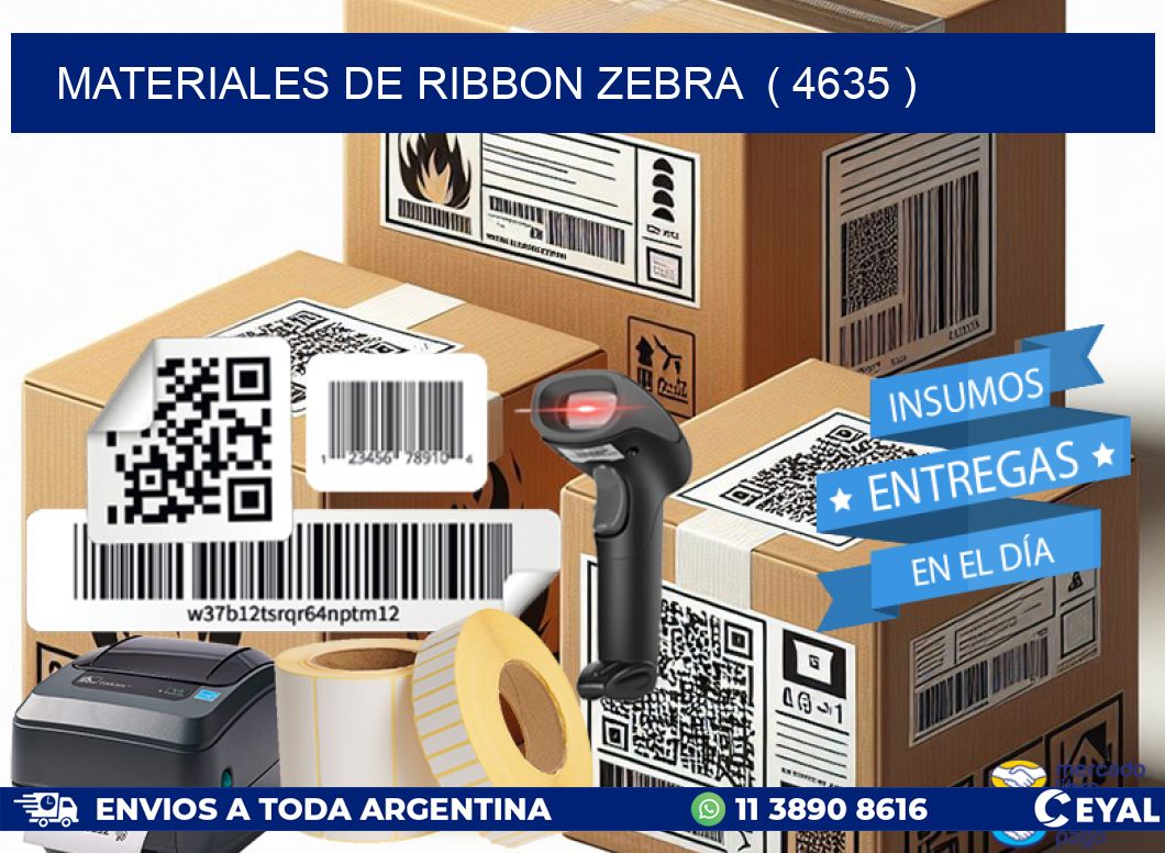 MATERIALES DE RIBBON ZEBRA ( 4635 )