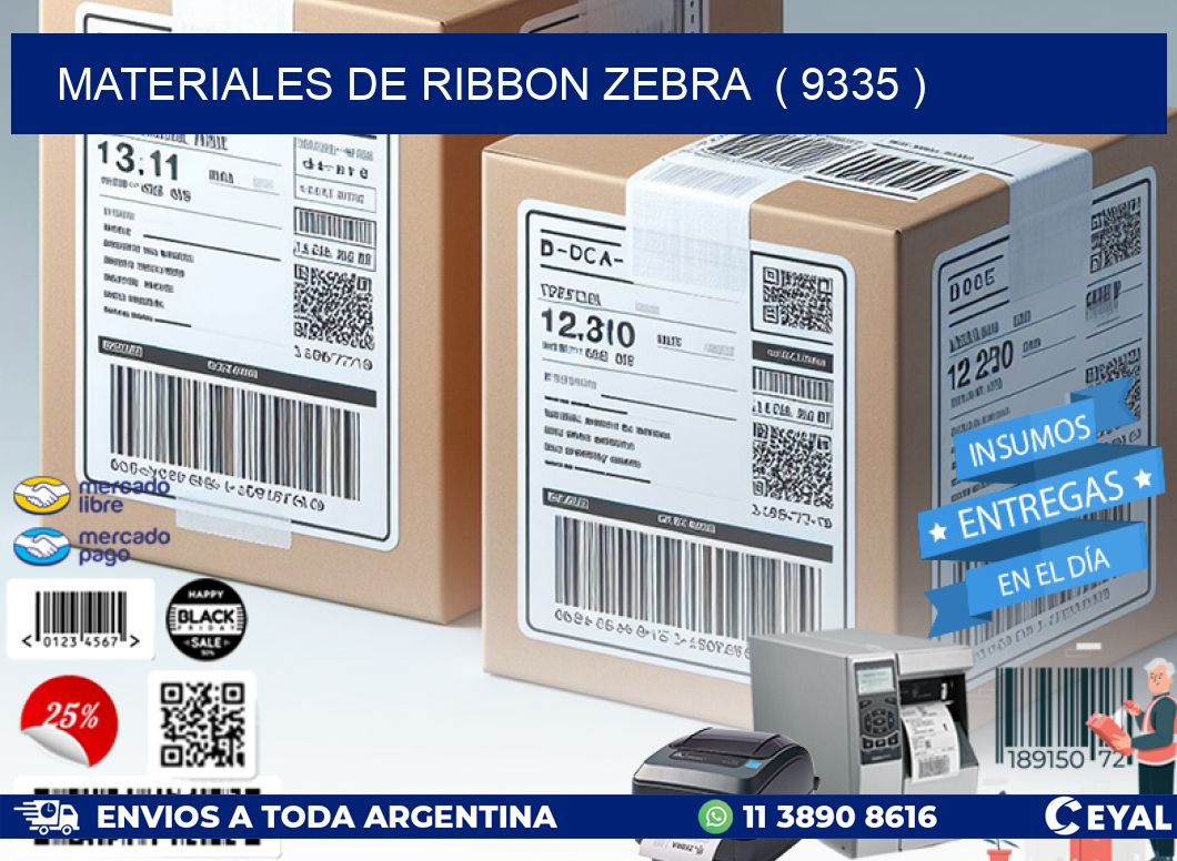 MATERIALES DE RIBBON ZEBRA ( 9335 )