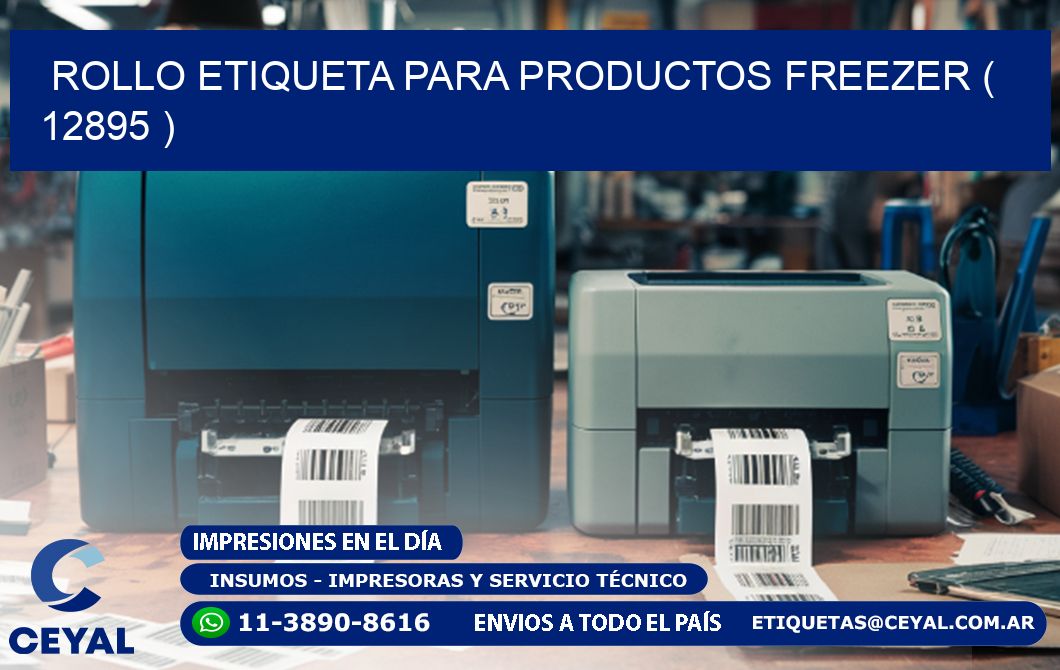 ROLLO ETIQUETA PARA PRODUCTOS FREEZER ( 12895 )