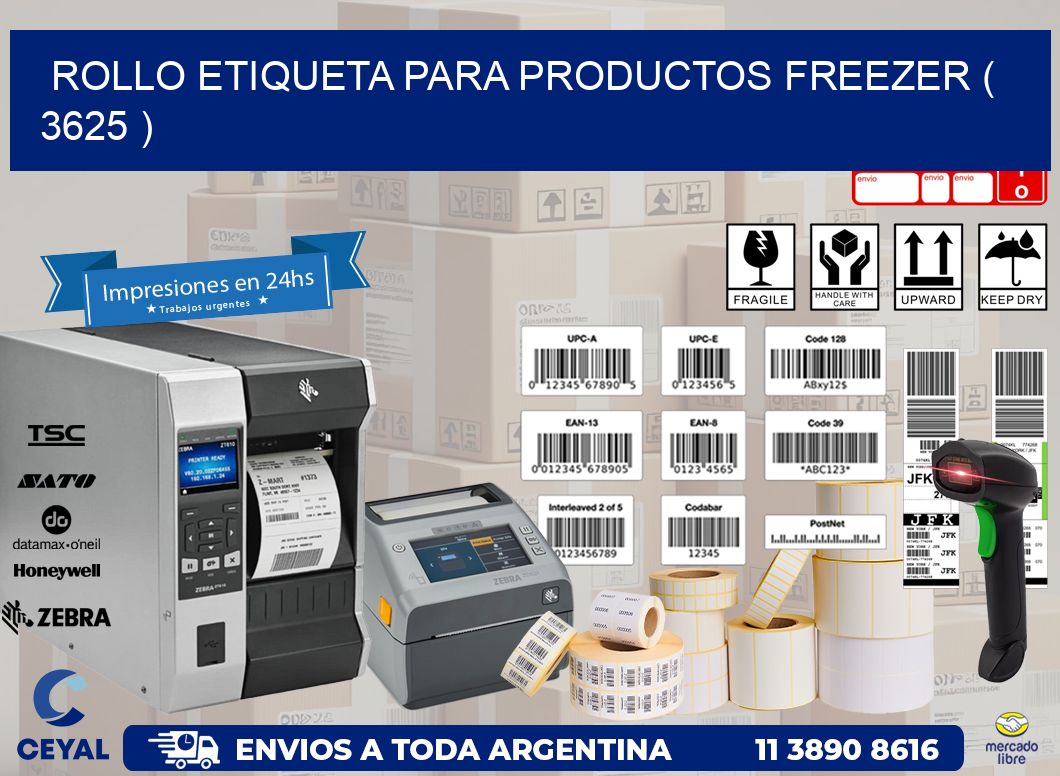 ROLLO ETIQUETA PARA PRODUCTOS FREEZER ( 3625 )