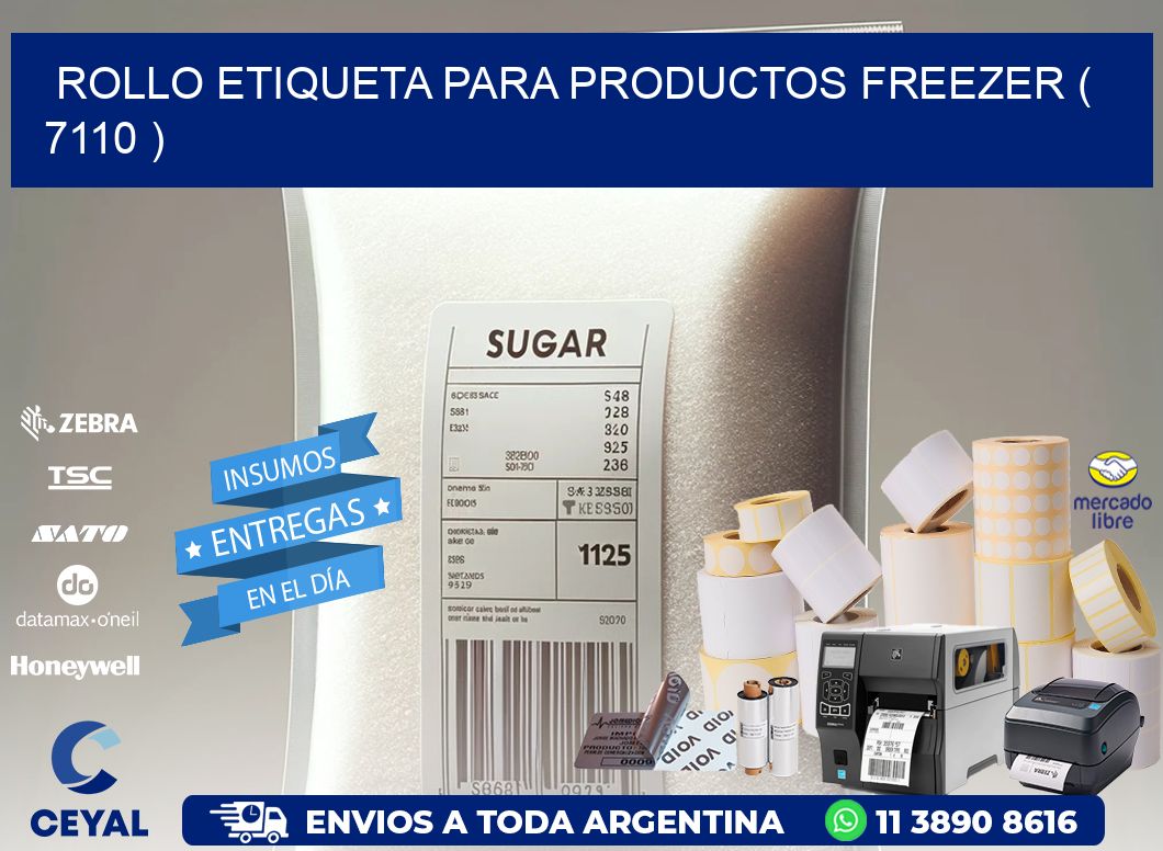 ROLLO ETIQUETA PARA PRODUCTOS FREEZER ( 7110 )