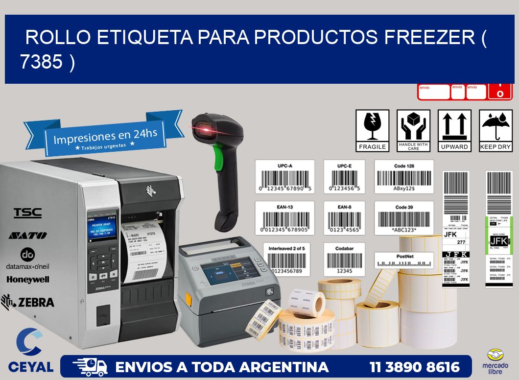 ROLLO ETIQUETA PARA PRODUCTOS FREEZER ( 7385 )