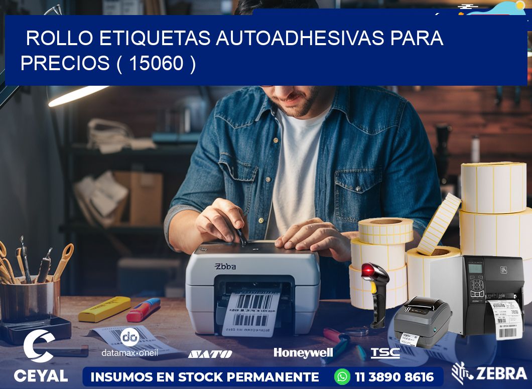 ROLLO ETIQUETAS AUTOADHESIVAS PARA PRECIOS ( 15060 )