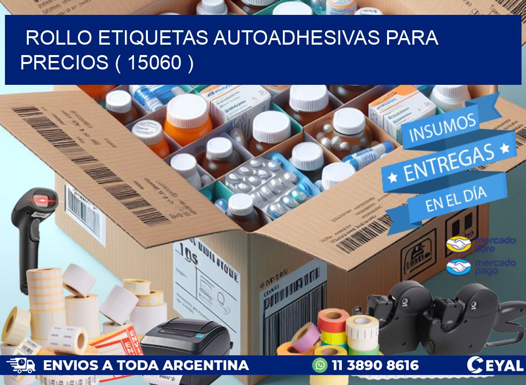 ROLLO ETIQUETAS AUTOADHESIVAS PARA PRECIOS ( 15060 )