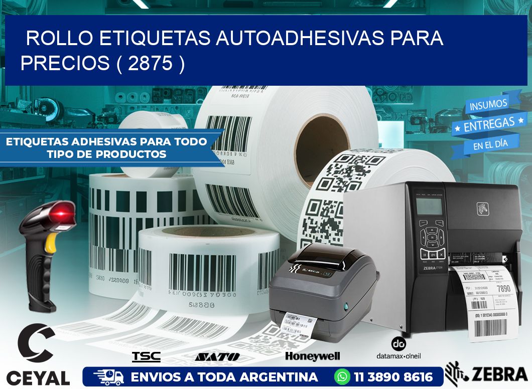 ROLLO ETIQUETAS AUTOADHESIVAS PARA PRECIOS ( 2875 )