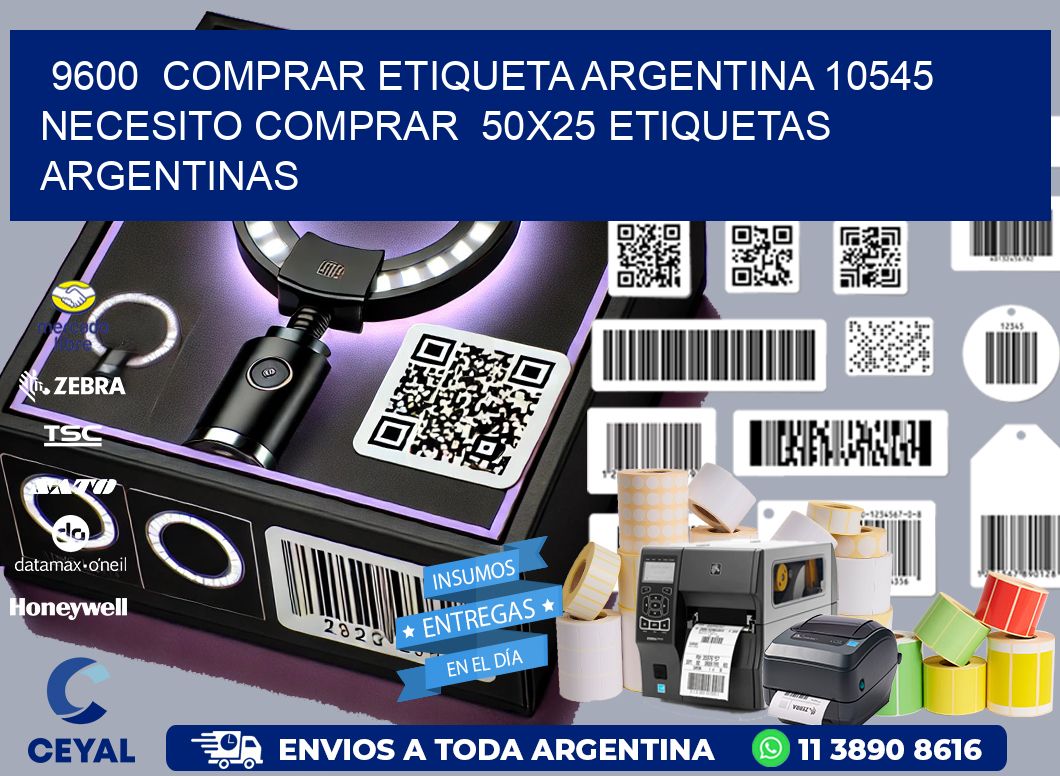 9600 COMPRAR ETIQUETA ARGENTINA 10545 NECESITO COMPRAR 50X25 ETIQUETAS ARGENTINAS