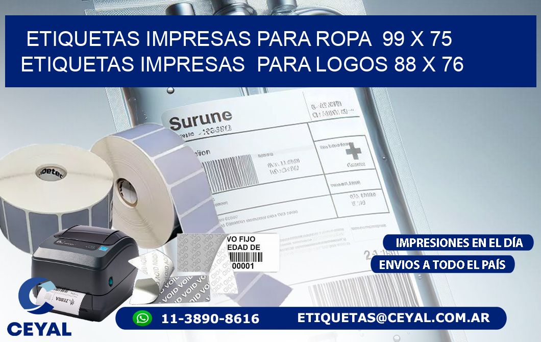 ETIQUETAS IMPRESAS PARA ROPA 99 x 75 ETIQUETAS IMPRESAS PARA LOGOS 88 x 76