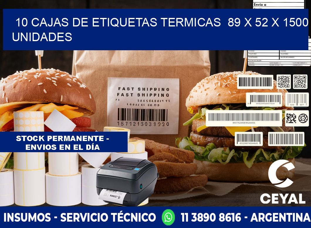 10 CAJAS DE ETIQUETAS TERMICAS 89 x 52 X 1500 UNIDADES