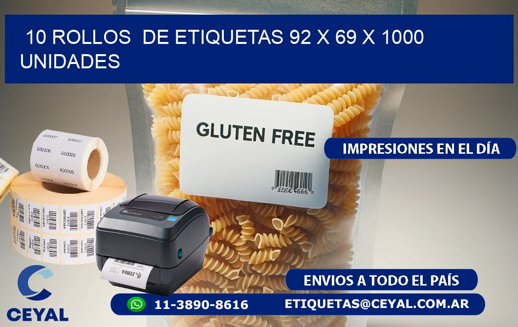 10 ROLLOS DE ETIQUETAS 92 x 69 X 1000 UNIDADES