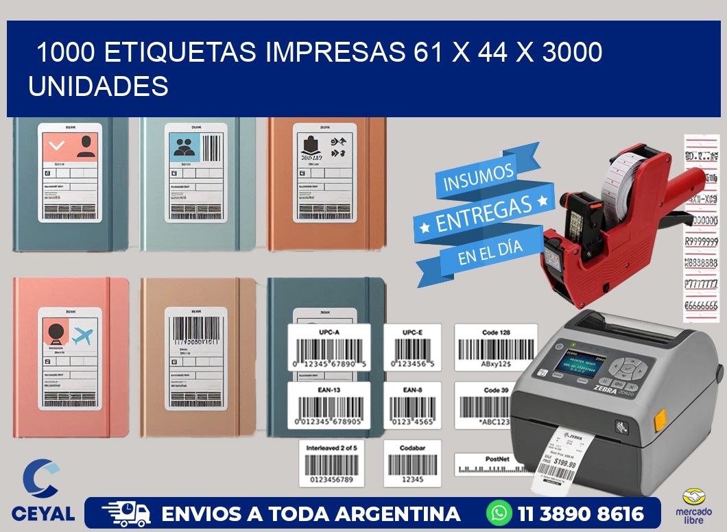 1000 ETIQUETAS IMPRESAS 61 x 44 X 3000 UNIDADES