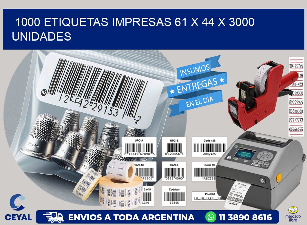 1000 ETIQUETAS IMPRESAS 61 x 44 X 3000 UNIDADES