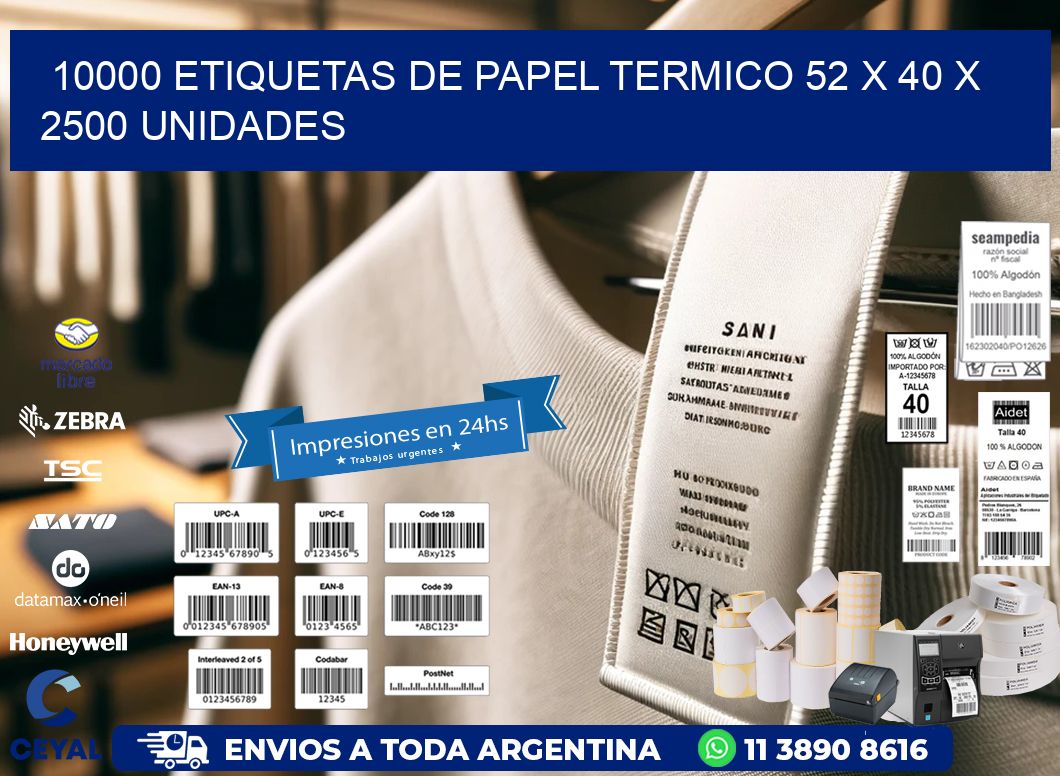 10000 ETIQUETAS DE PAPEL TERMICO 52 x 40 X 2500 UNIDADES