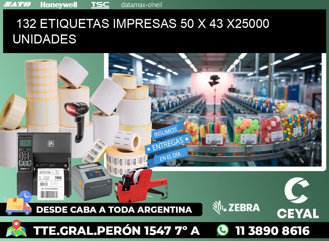 132 ETIQUETAS IMPRESAS 50 x 43 X25000 UNIDADES