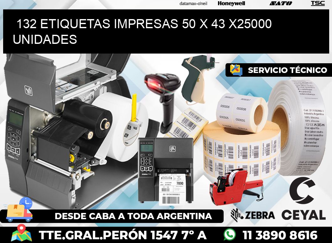 132 ETIQUETAS IMPRESAS 50 x 43 X25000 UNIDADES