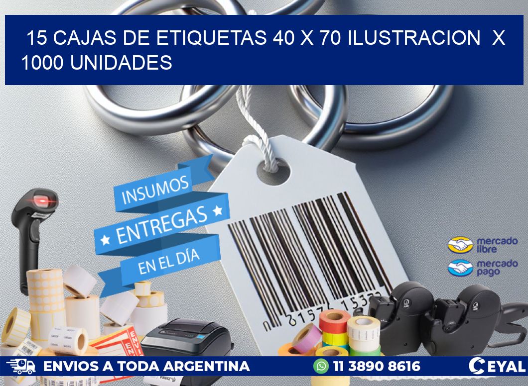 15 CAJAS DE ETIQUETAS 40 x 70 ILUSTRACION X 1000 UNIDADES