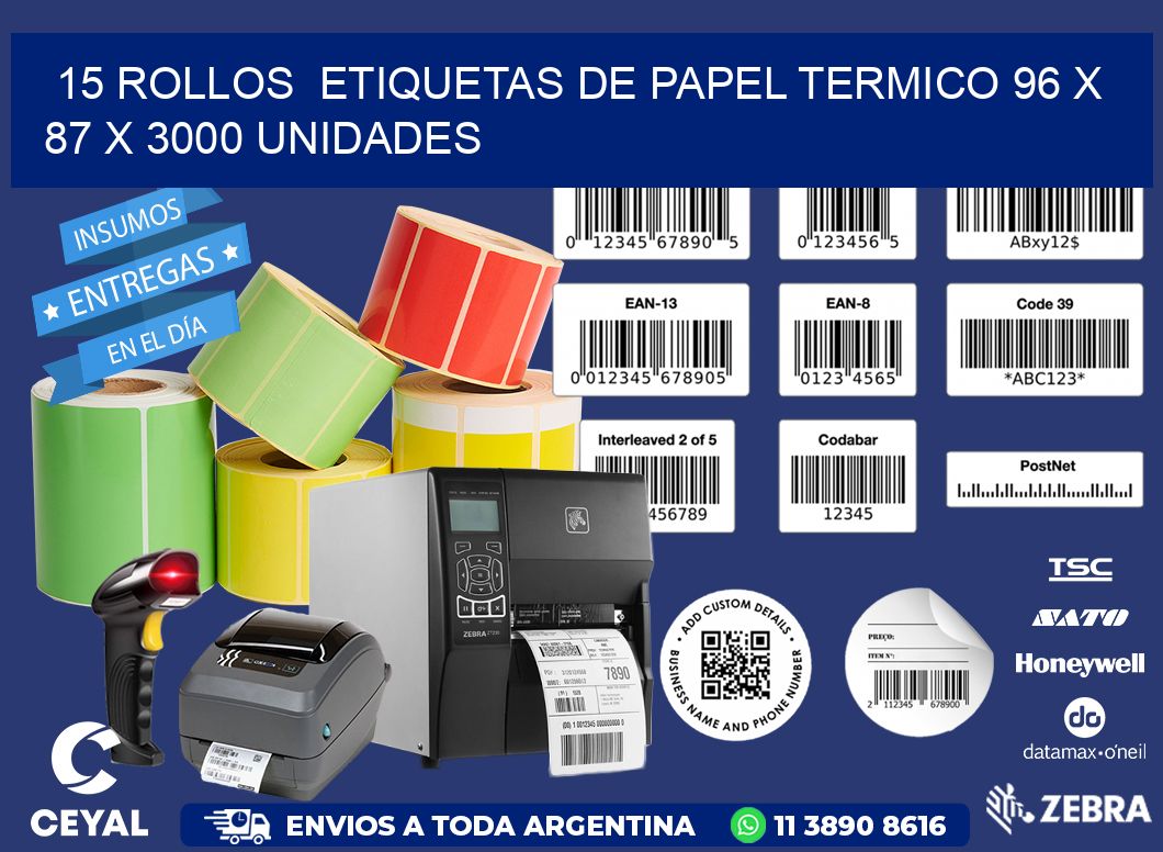 15 ROLLOS ETIQUETAS DE PAPEL TERMICO 96 x 87 X 3000 UNIDADES
