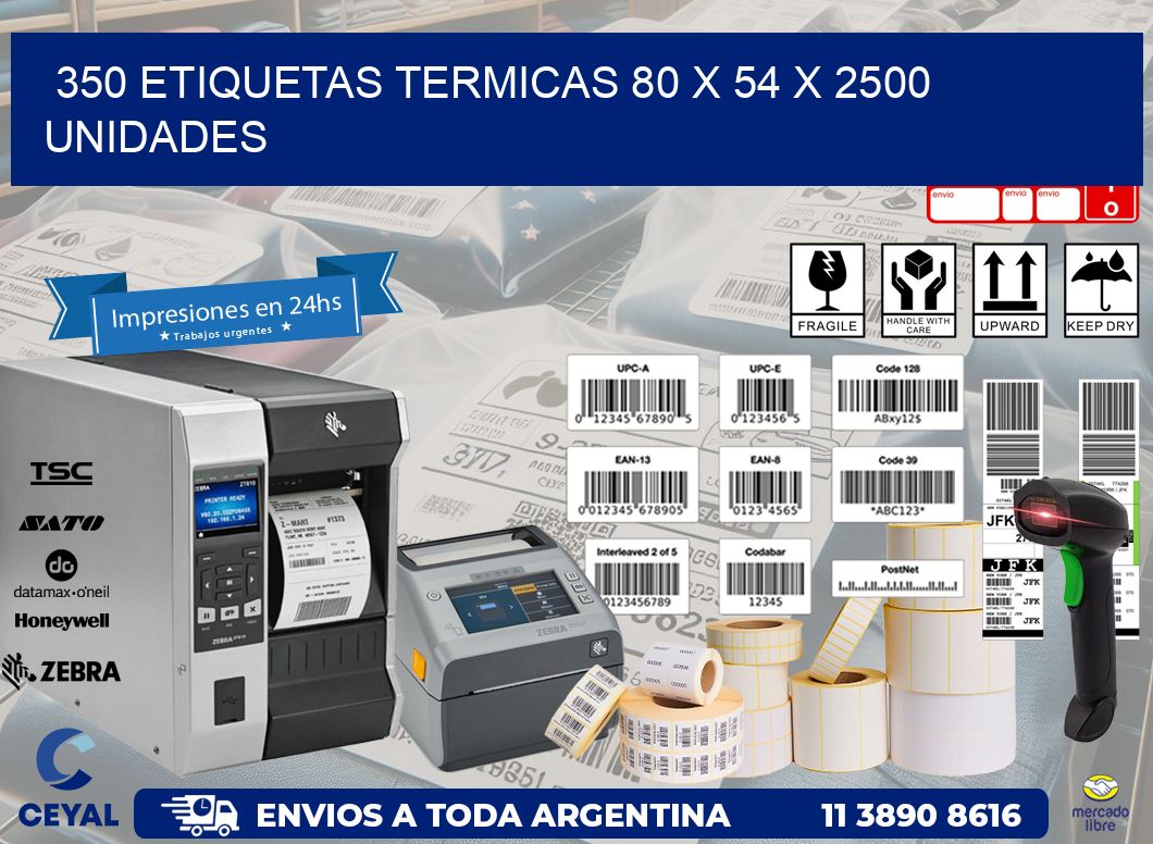 350 ETIQUETAS TERMICAS 80 x 54 X 2500 UNIDADES