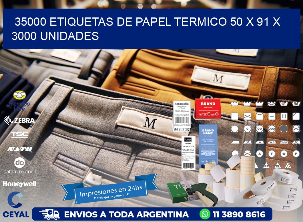 35000 ETIQUETAS DE PAPEL TERMICO 50 x 91 X 3000 UNIDADES
