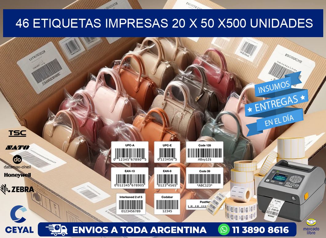 46 ETIQUETAS IMPRESAS 20 x 50 x500 UNIDADES