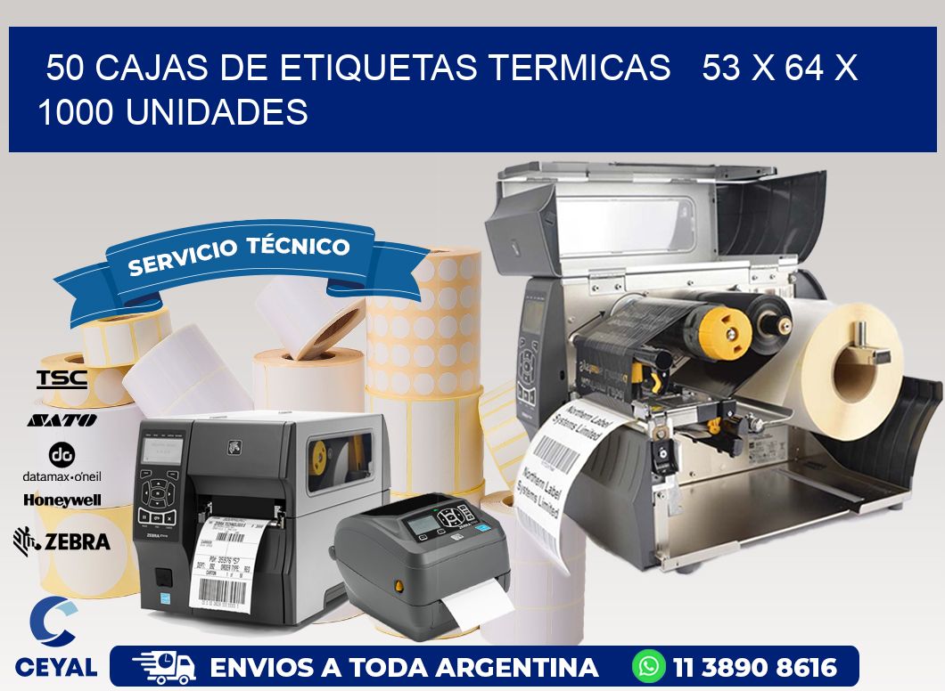 50 CAJAS DE ETIQUETAS TERMICAS 53 x 64 X 1000 UNIDADES