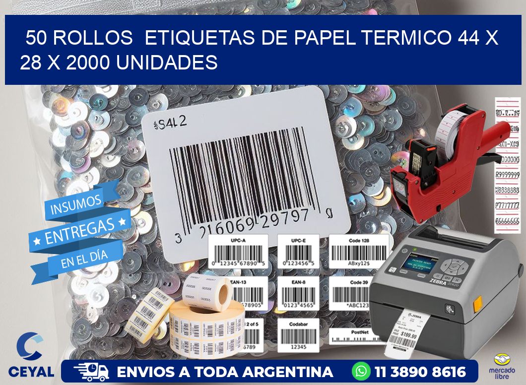 50 ROLLOS ETIQUETAS DE PAPEL TERMICO 44 x 28 X 2000 UNIDADES