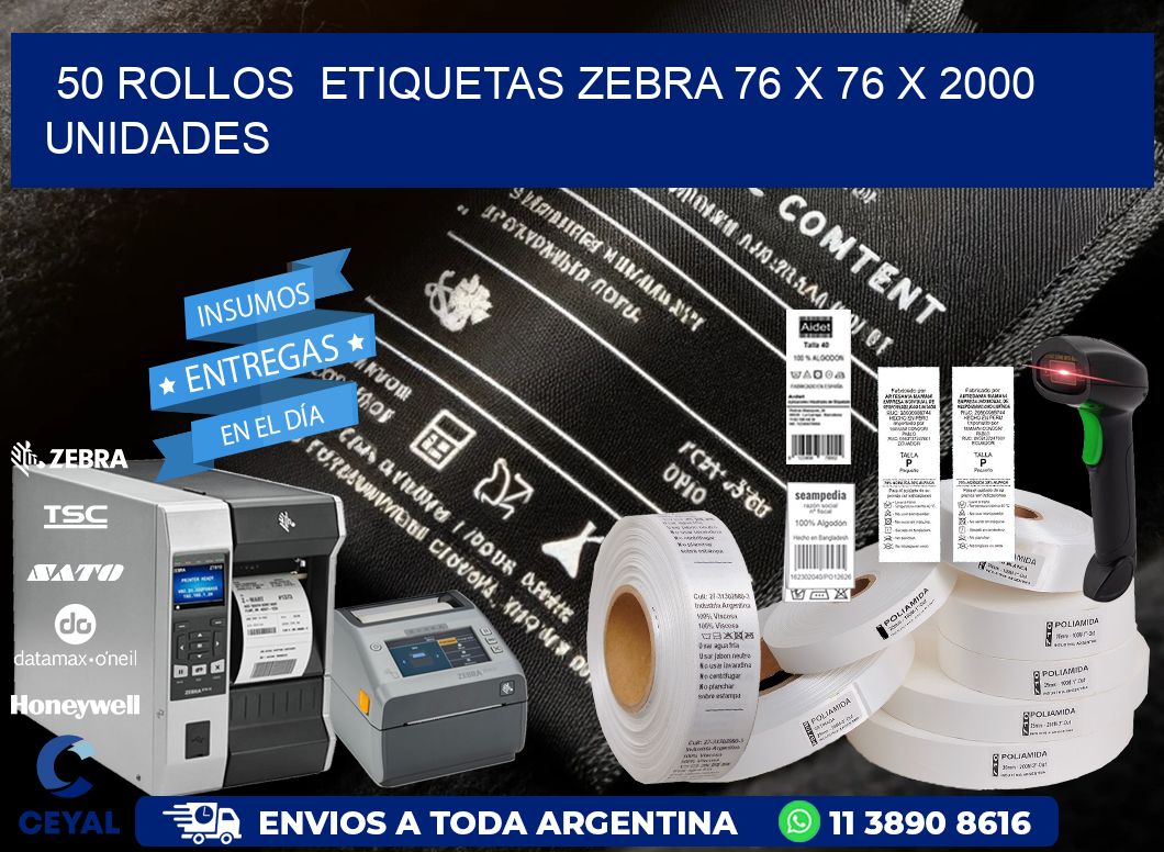 50 ROLLOS ETIQUETAS ZEBRA 76 x 76 X 2000 UNIDADES