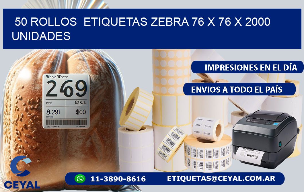 50 ROLLOS ETIQUETAS ZEBRA 76 x 76 X 2000 UNIDADES