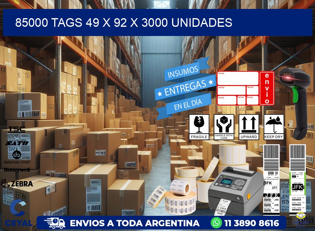 85000 TAGS 49 x 92 X 3000 UNIDADES