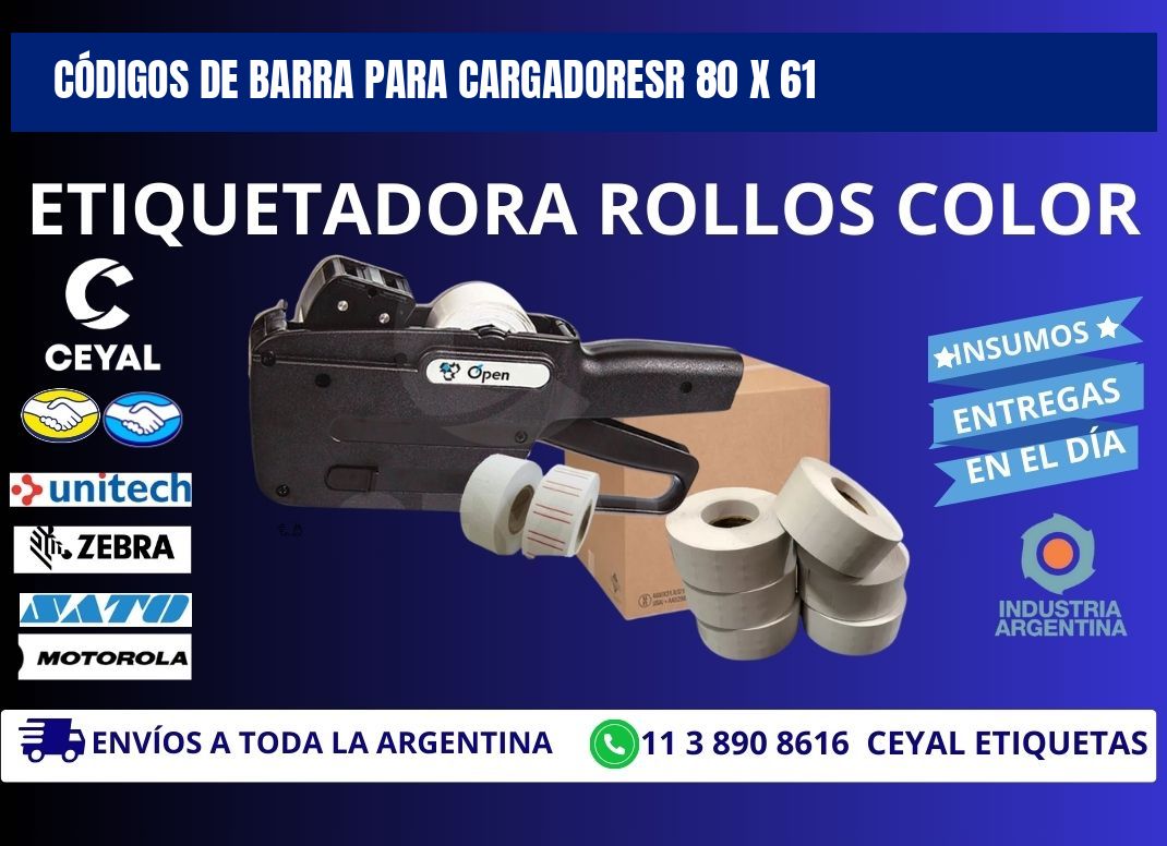 CÓDIGOS DE BARRA PARA CARGADORESR 80 x 61