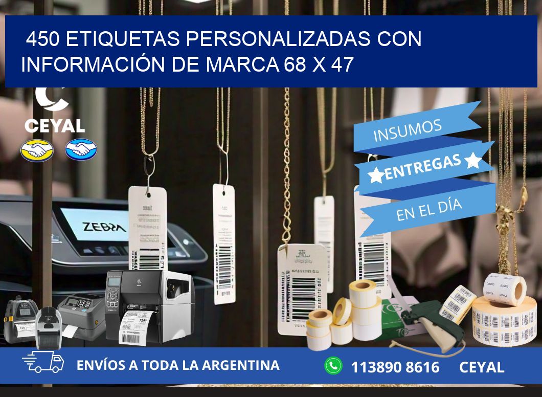 450 ETIQUETAS PERSONALIZADAS CON INFORMACIÓN DE MARCA 68 x 47