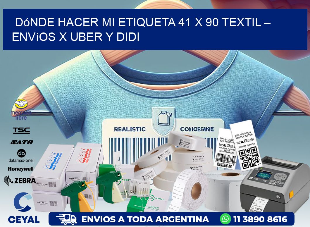 Dónde hacer mi Etiqueta 41 x 90 textil – Envíos x Uber y DiDi