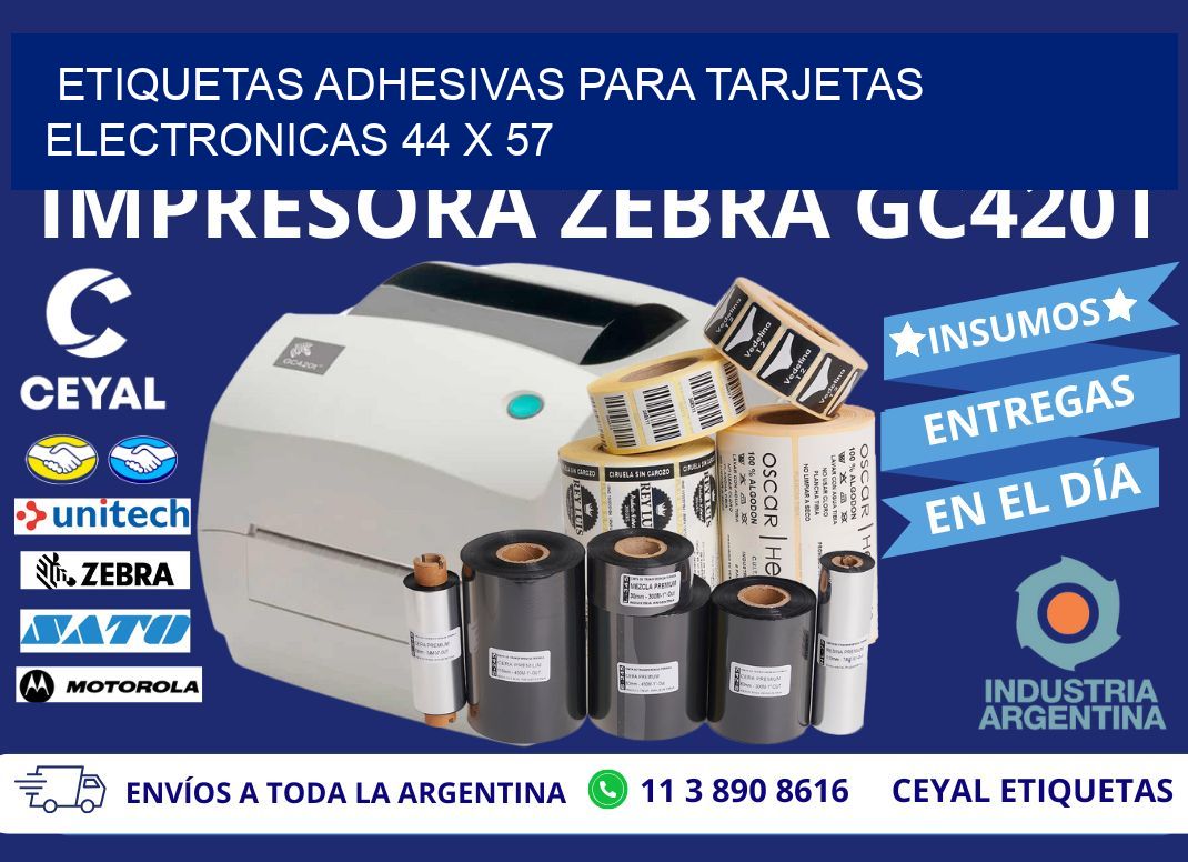 ETIQUETAS ADHESIVAS PARA TARJETAS ELECTRONICAS 44 x 57