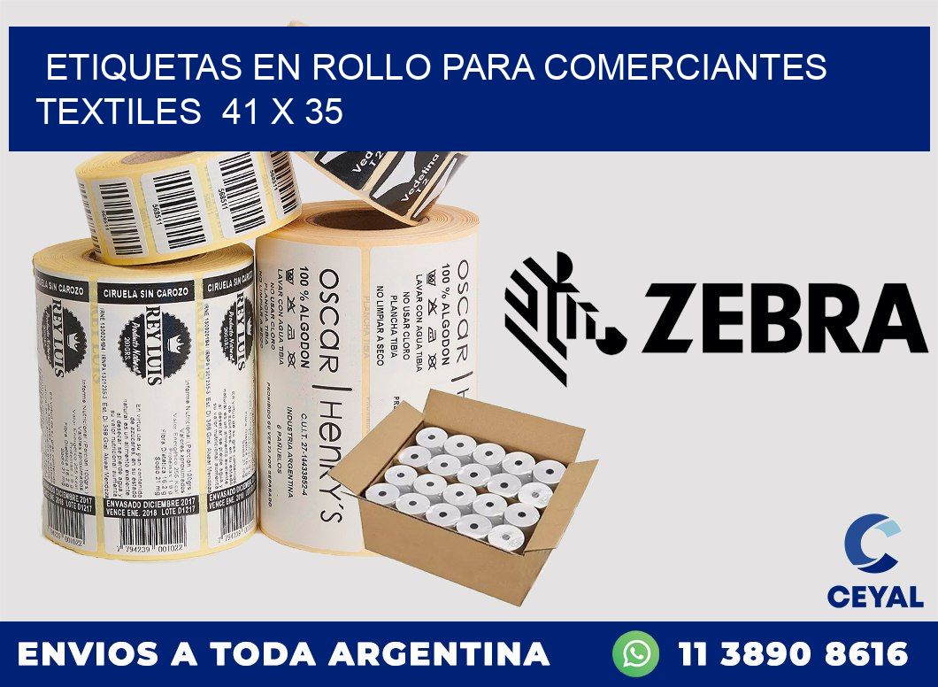 ETIQUETAS EN ROLLO PARA COMERCIANTES TEXTILES 41 x 35